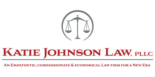 Katie Johnson Law, PLLC | An Empathetic, Compassionate & Economical Law Firm For A New Era